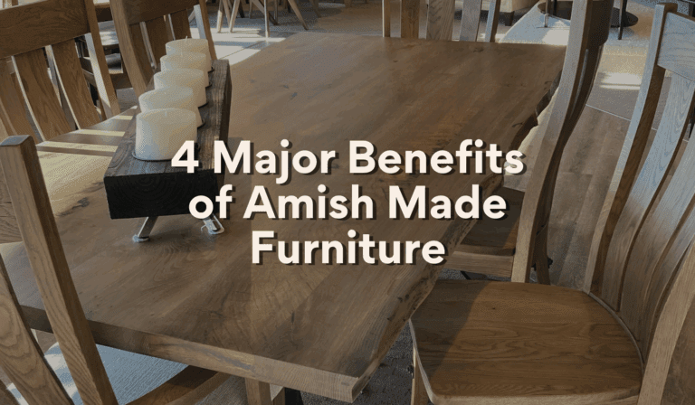 amish made furniture benefits